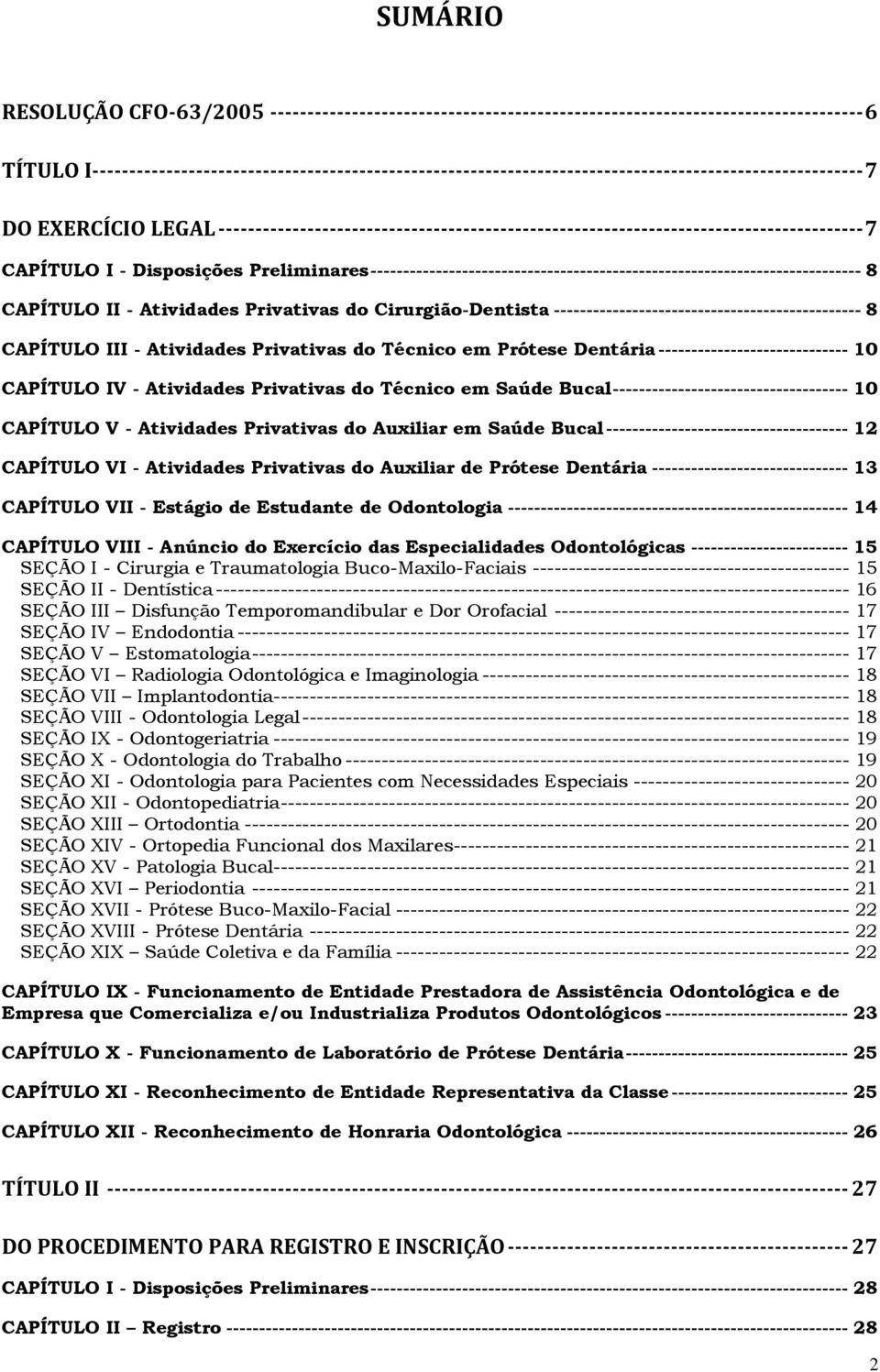 --------------------------------------------------------------------------------------- 7 CAPÍTULO I - Disposições Preliminares