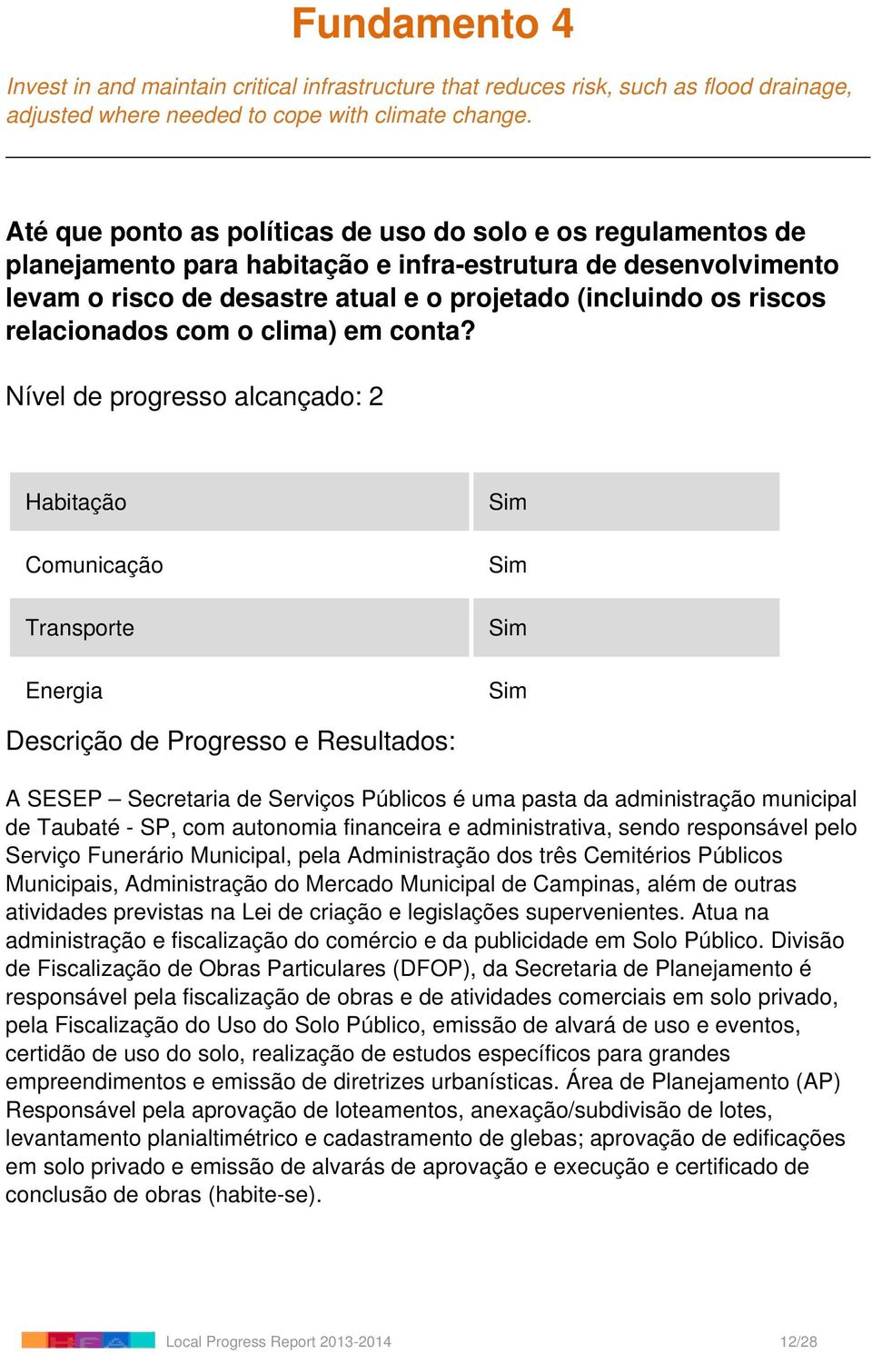 relacionados com o clima) em conta?