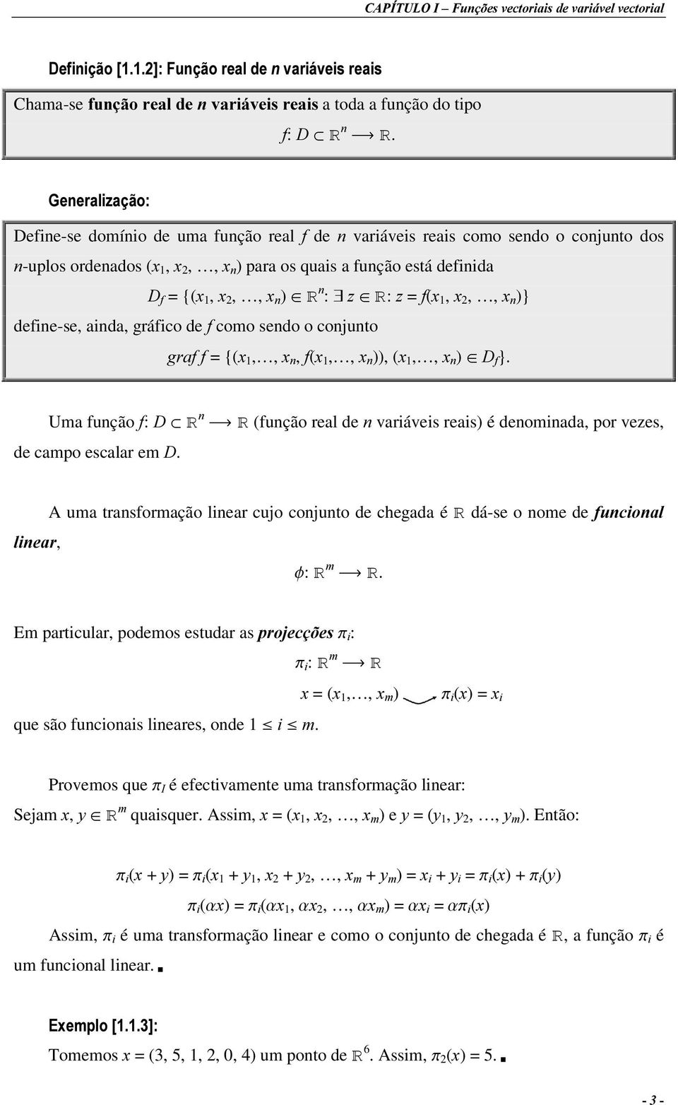 = I([ T, [,, [ )} T define-se, ainda, gráfico de I como sendo o conjunto JUDII = {([,, [, I([ T,, [ )), ([ T,, [ ) ± 'U }.