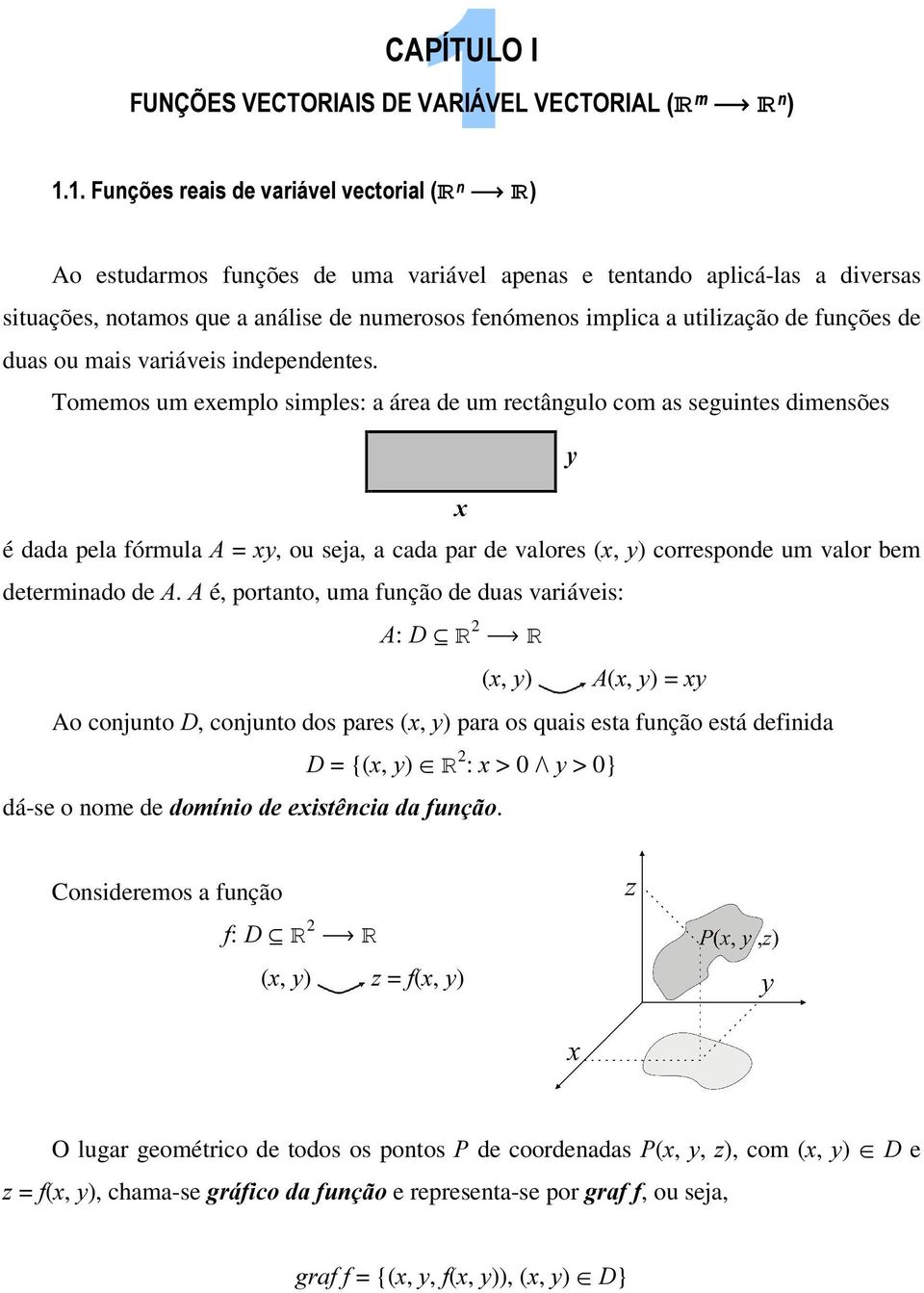 funções de duas ou mais variáveis independentes.