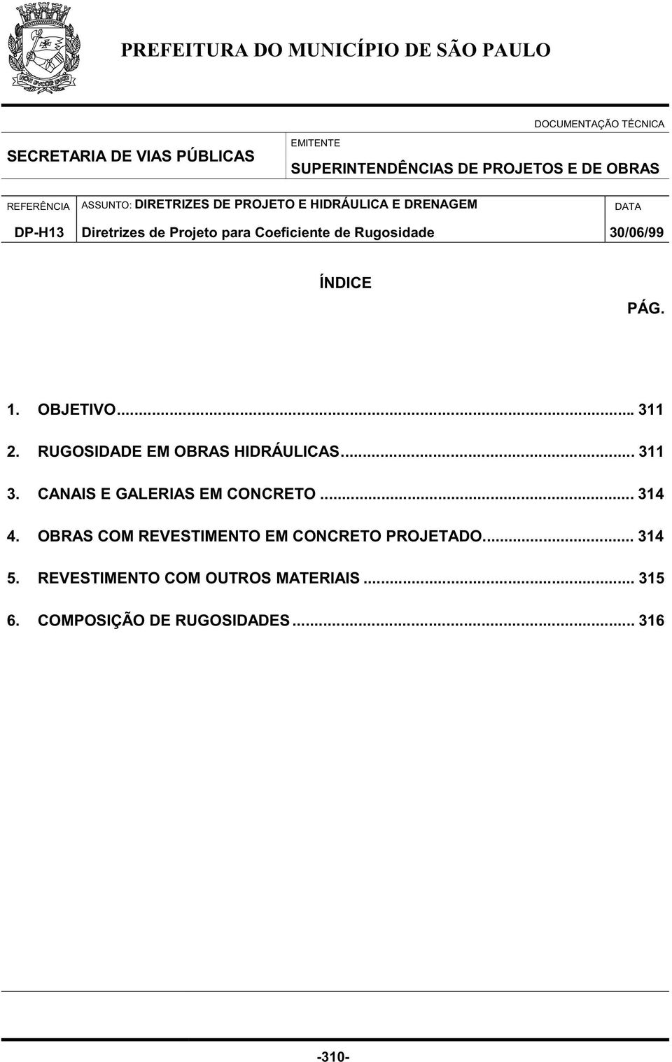 CANAIS E GALERIAS EM CONCRETO... 314 4.