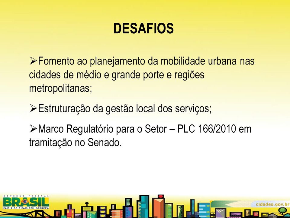 metropolitanas; Estruturação da gestão local dos