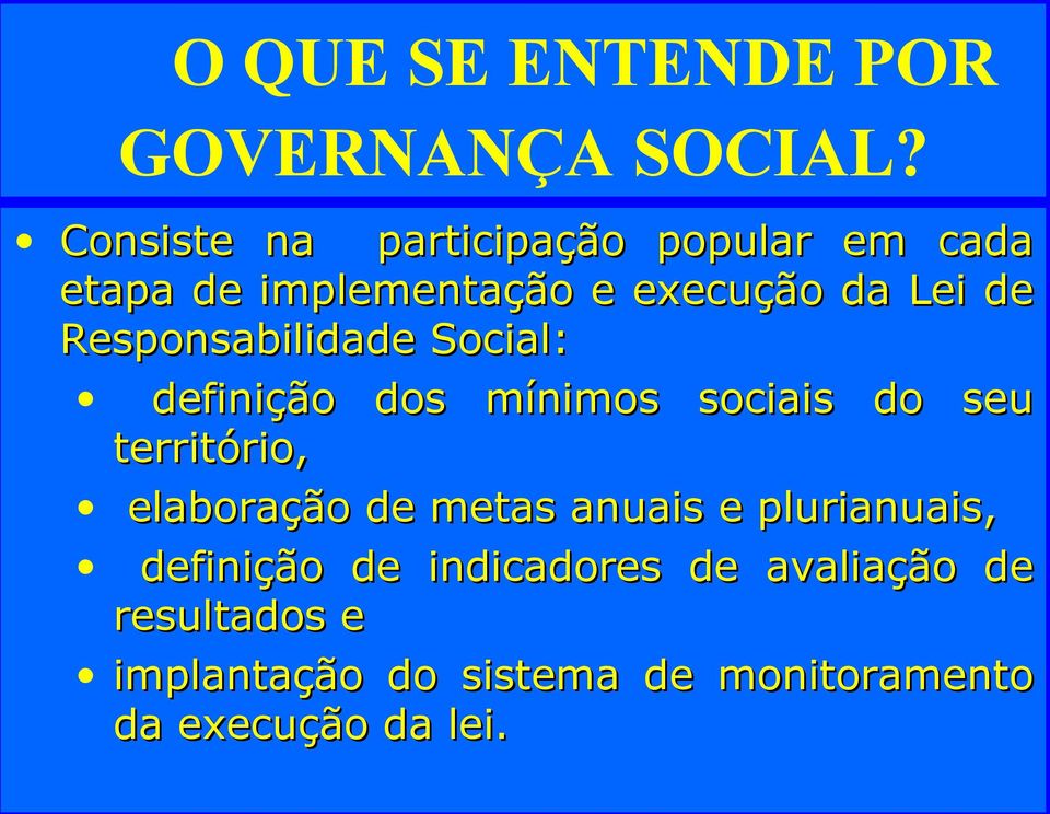 Responsabilidade Social: definição dos mínimos sociais do seu território, elaboração de