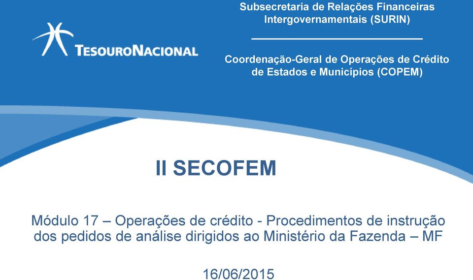 (COPEM) II SECOFEM Módulo 17 Operações de crédito - Procedimentos de