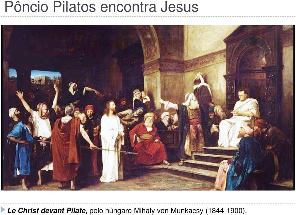 Pilate, pelo húngaro