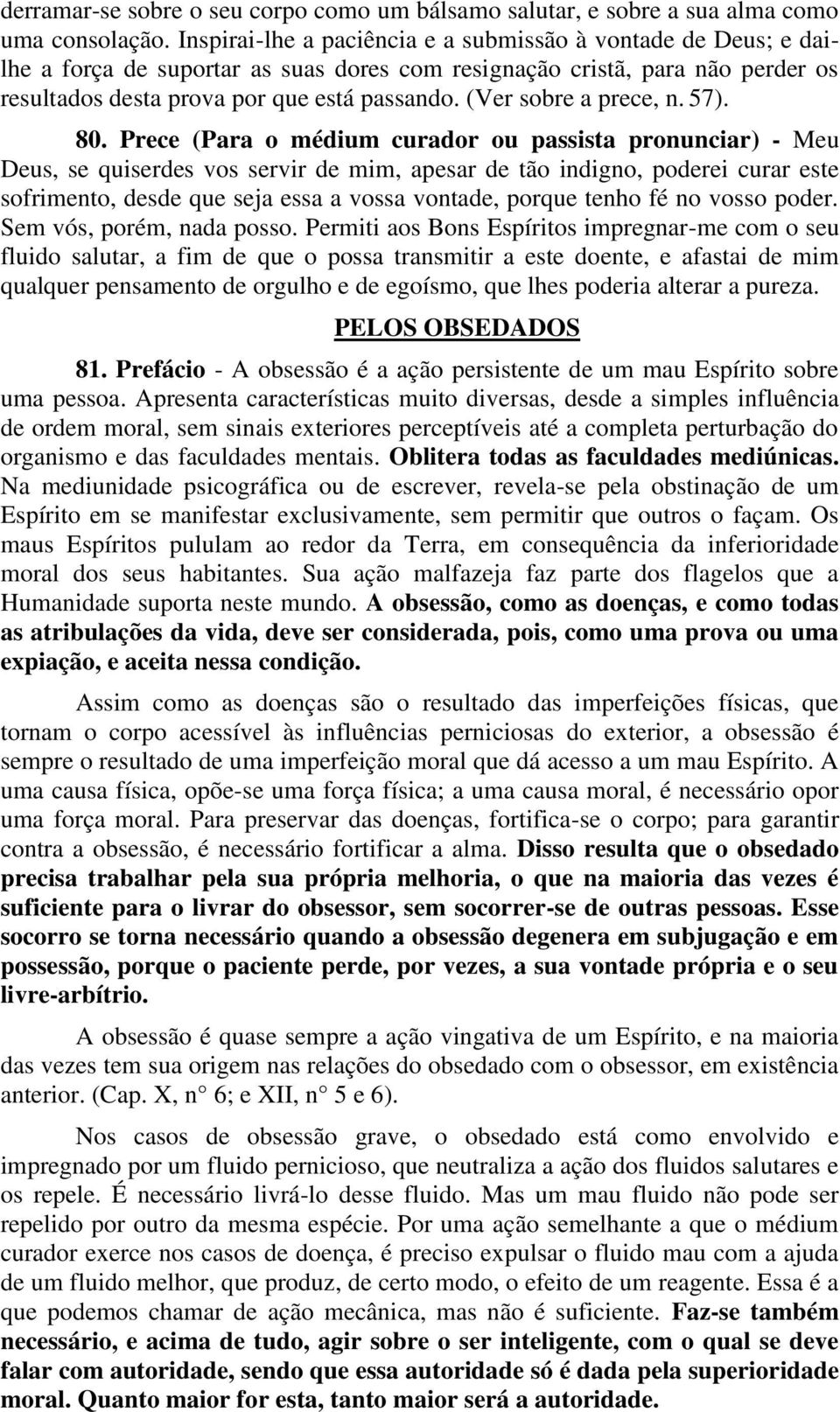 (Ver sobre a prece, n. 57). 80.