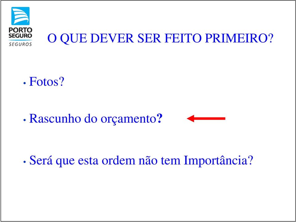 Rascunho do orçamento?