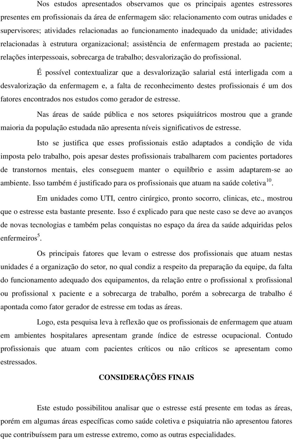 trabalho; desvalorização do profissional.