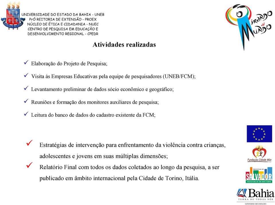 cadastro existente da FCM; Estratégias de intervenção para enfrentamento da violência contra crianças, adolescentes e jovens em suas múltiplas