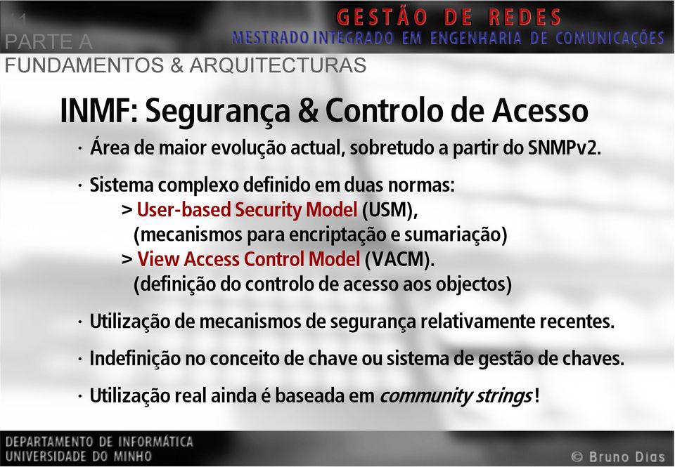 > View Access Control Model (VACM).