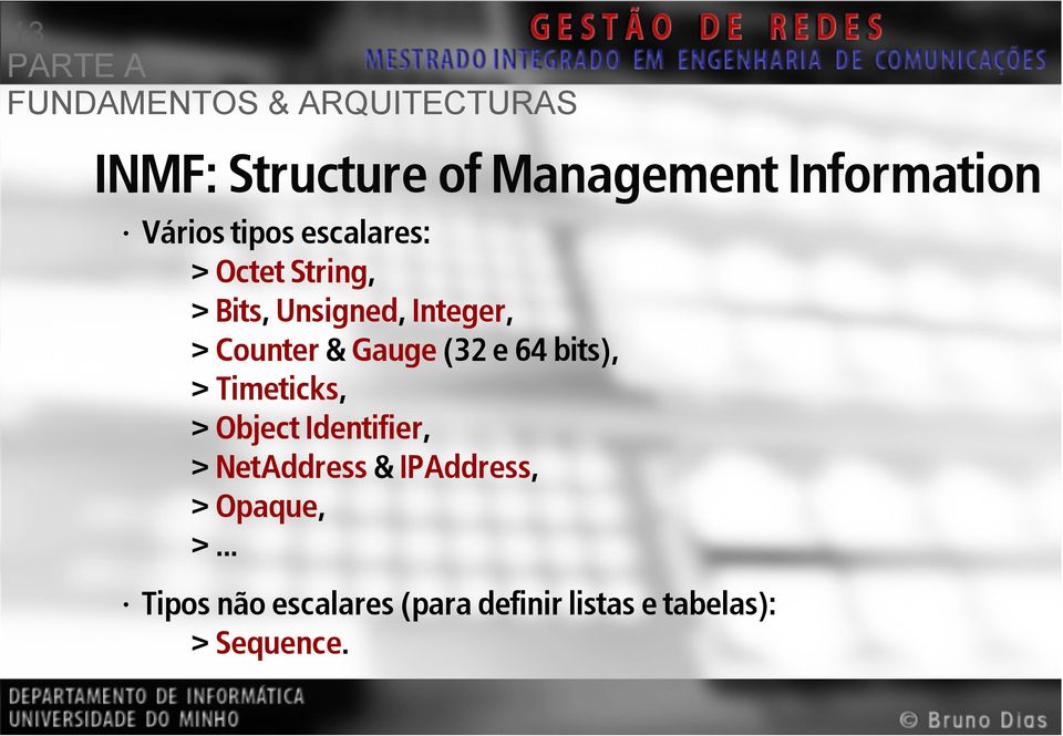 bits), > Timeticks, > Object Identifier, > NetAddress & IPAddress, >