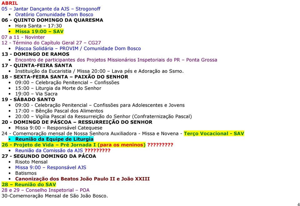 Eucaristia / Missa 20:00 Lava pés e Adoração ao Ssmo.