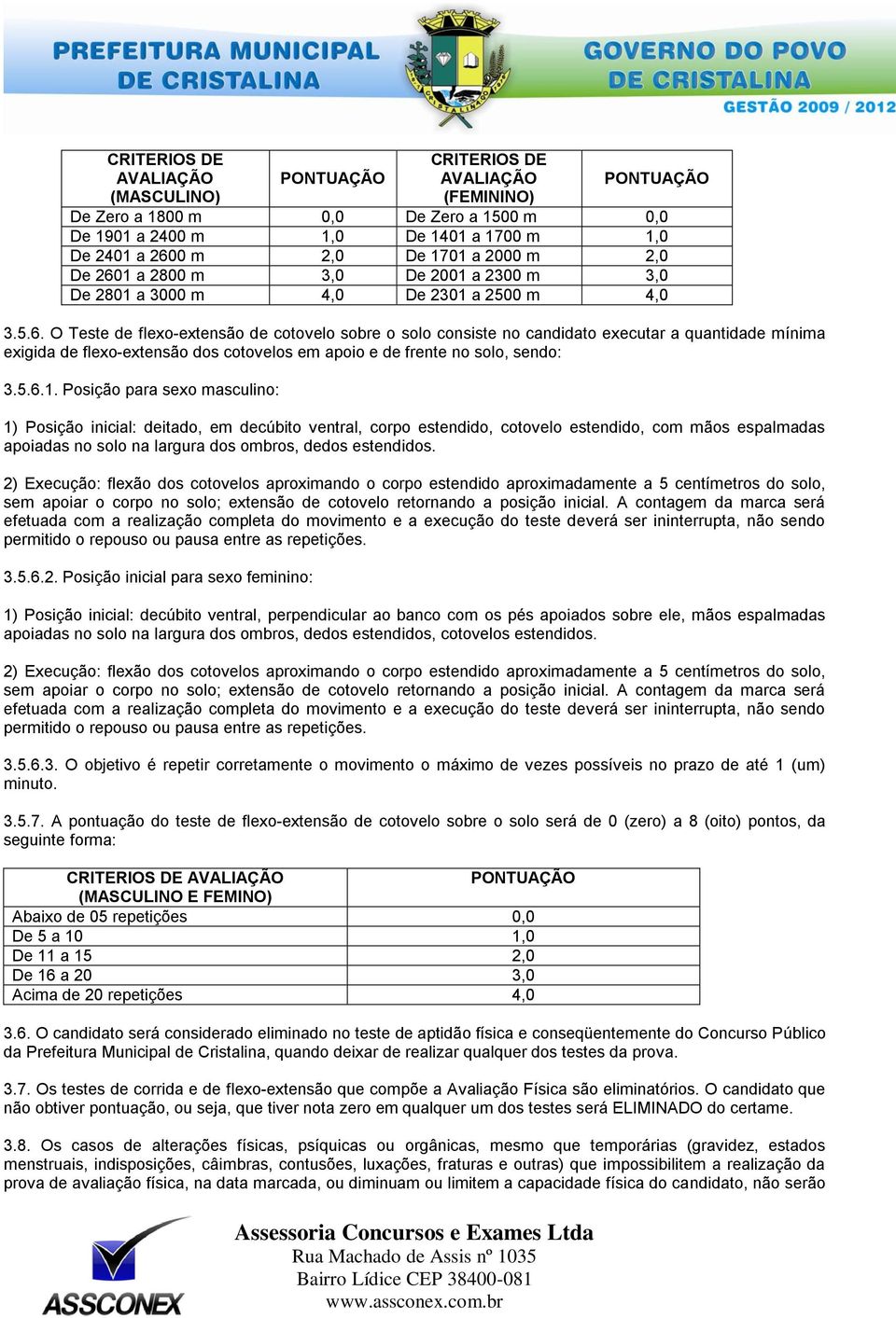 1 a 2800 m 3,0 De 2001 a 2300 m 3,0 De 2801 a 3000 m 4,0 De 2301 a 2500 m 4,0 3.5.6.