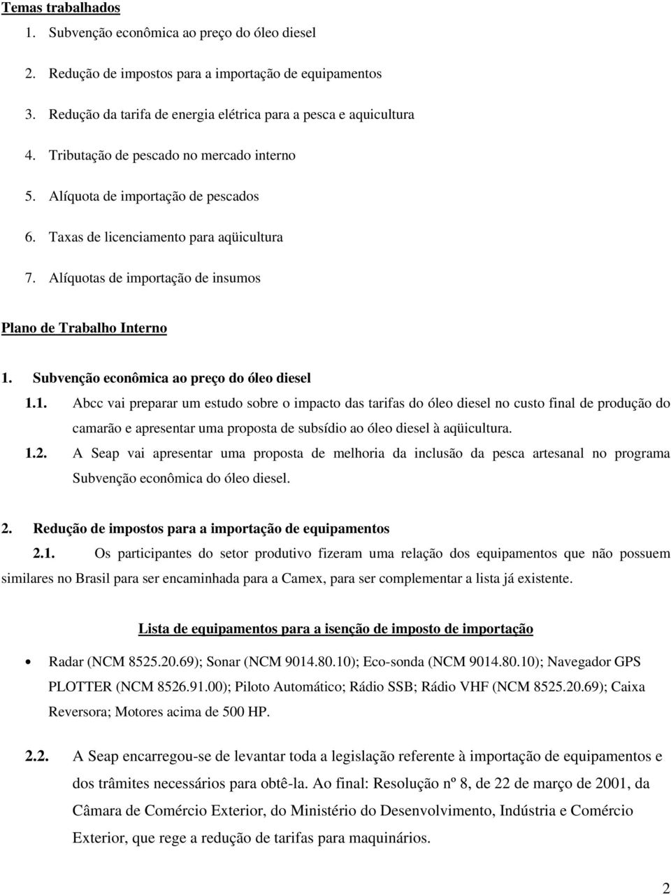 Subvenção econômica ao preço do óleo diesel 1.