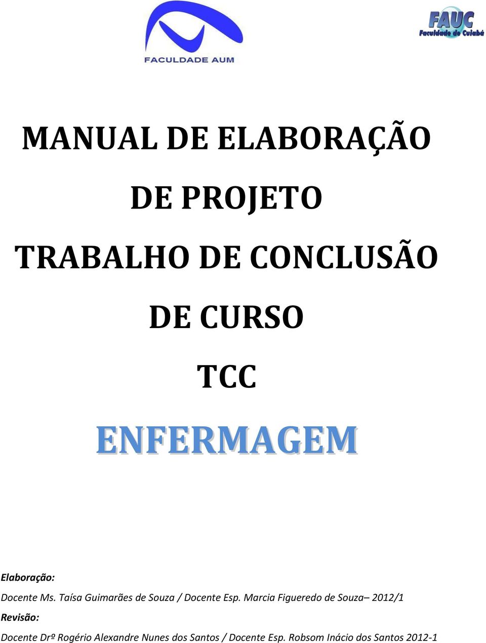 Taísa Guimarães de Souza / Docente Esp.