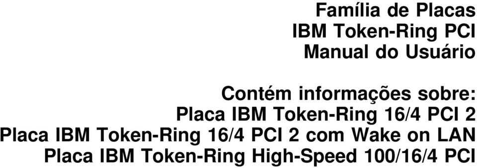 Token-Ring 16/4 PCI 2 Placa IBM Token-Ring 16/4 PCI