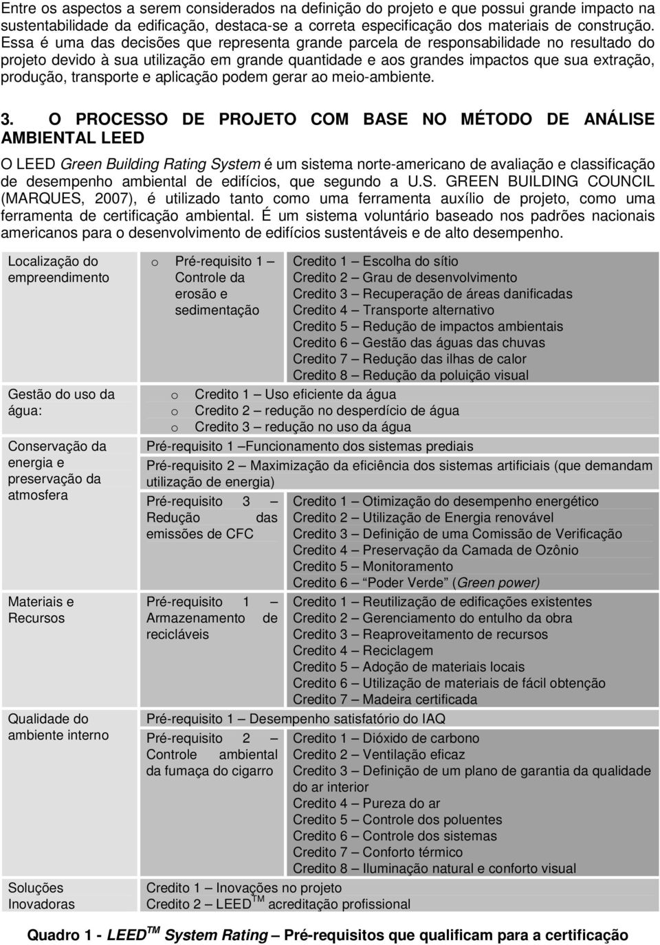 transporte e aplicação podem gerar ao meio-ambiente. 3.