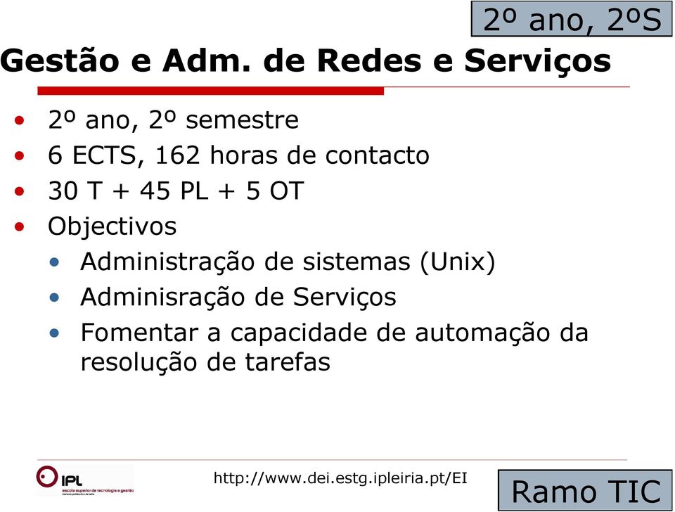 horas de contacto Administração de sistemas (Unix)