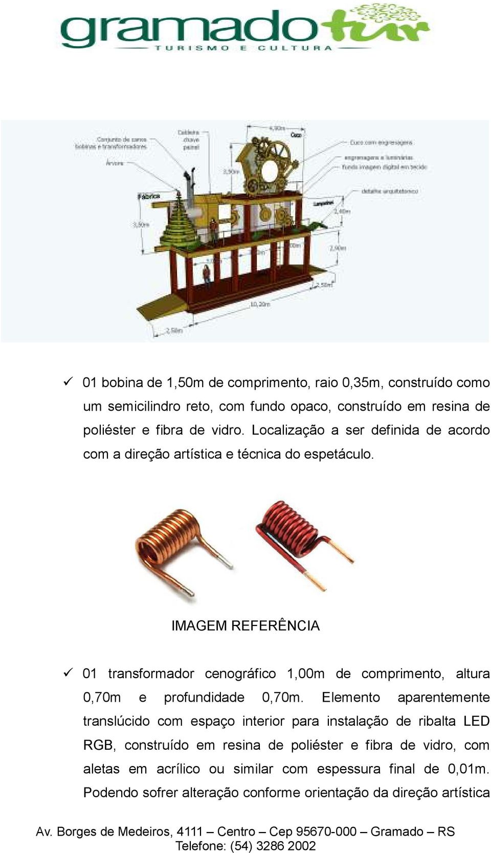 IMAGEM REFERÊNCIA 01 transformador cenográfico 1,00m de comprimento, altura 0,70m e profundidade 0,70m.