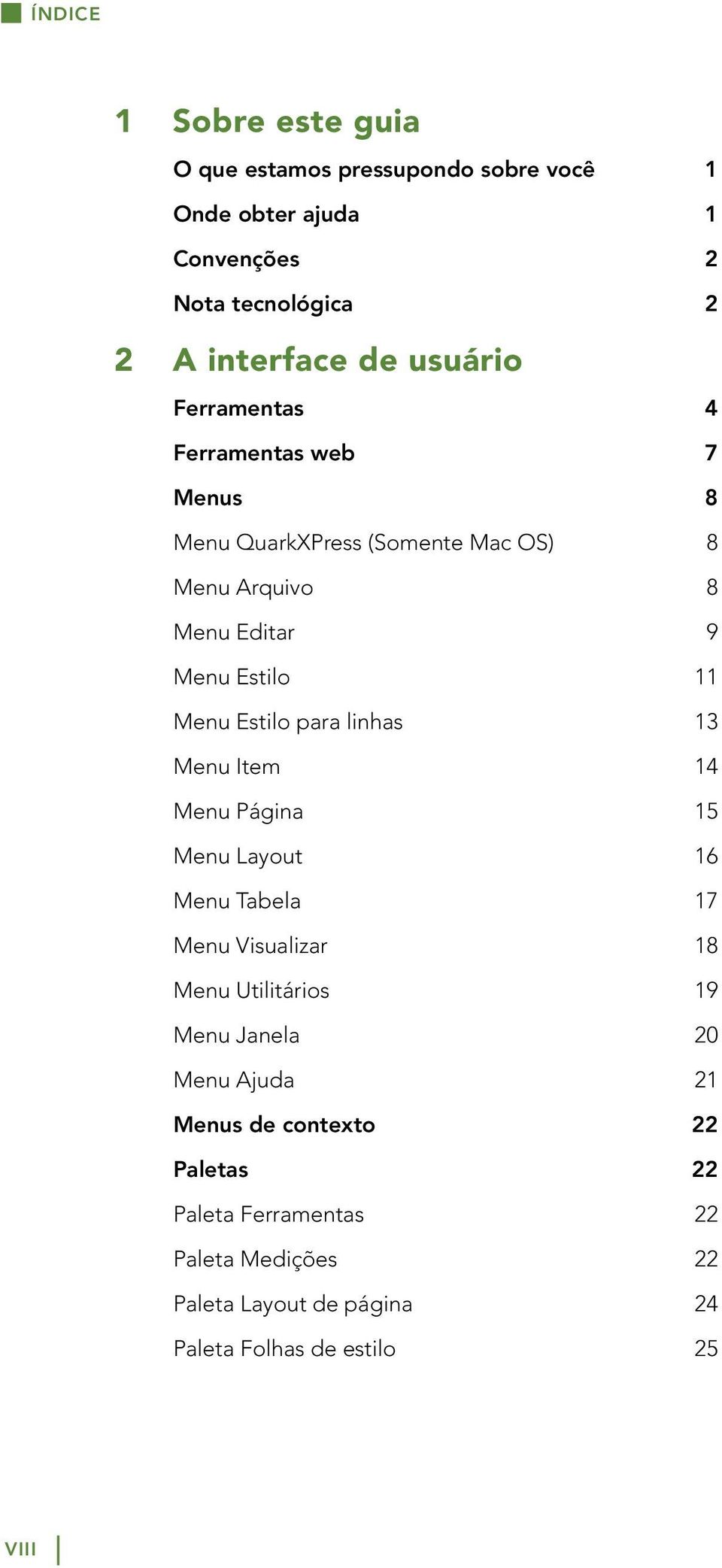 Estilo para linhas 13 Menu Item 14 Menu Página 15 Menu Layout 16 Menu Tabela 17 Menu Visualizar 18 Menu Utilitários 19 Menu Janela 20