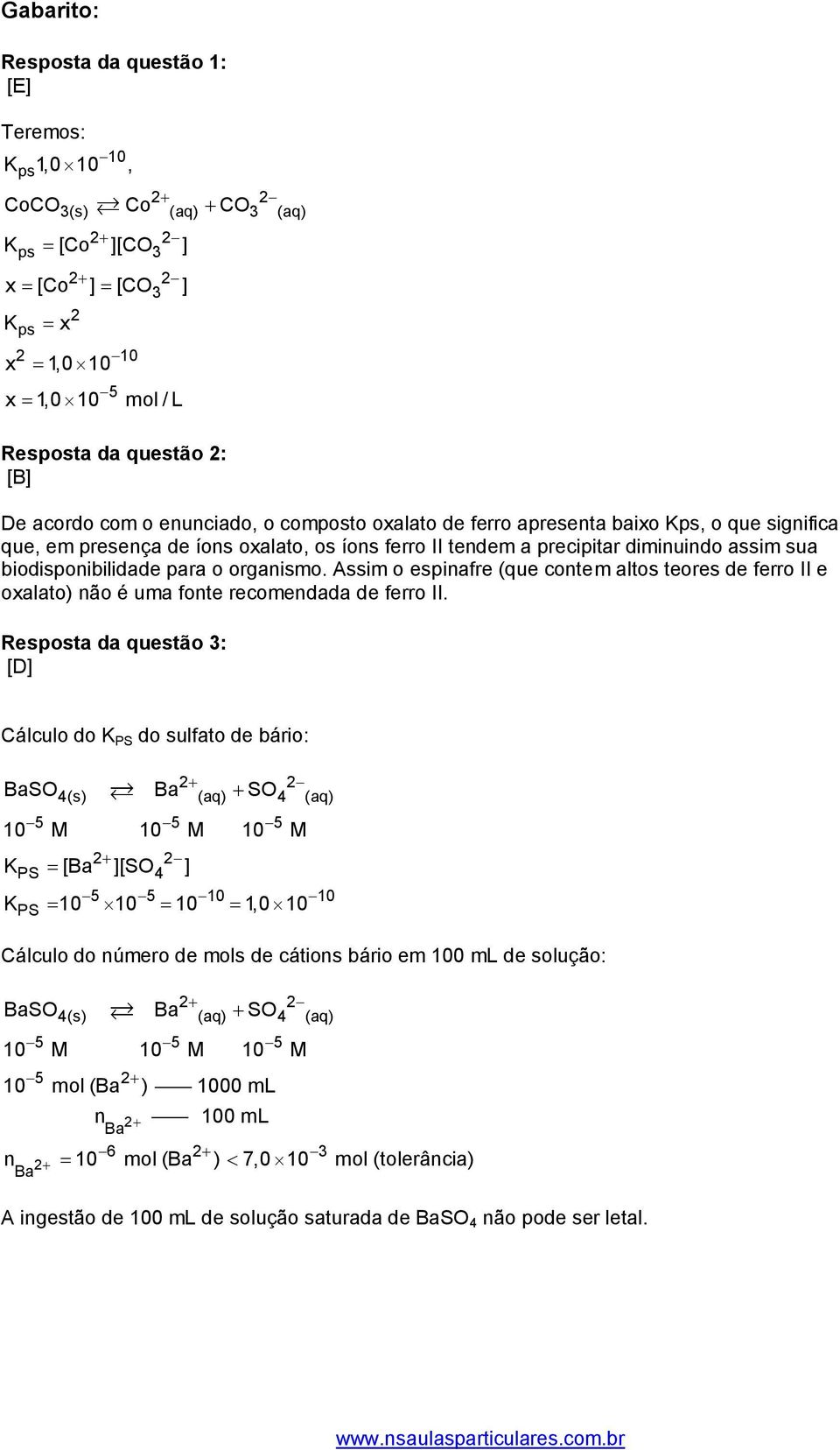 para o organismo. Assim o espinafre (que contem altos teores de ferro II e oxalato) não é uma fonte recomendada de ferro II.