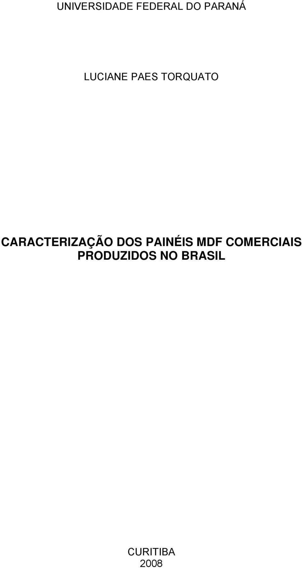 CARACTERIZAÇÃO DOS PAINÉIS MDF