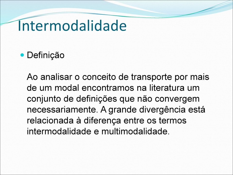 definições que não convergem necessariamente.