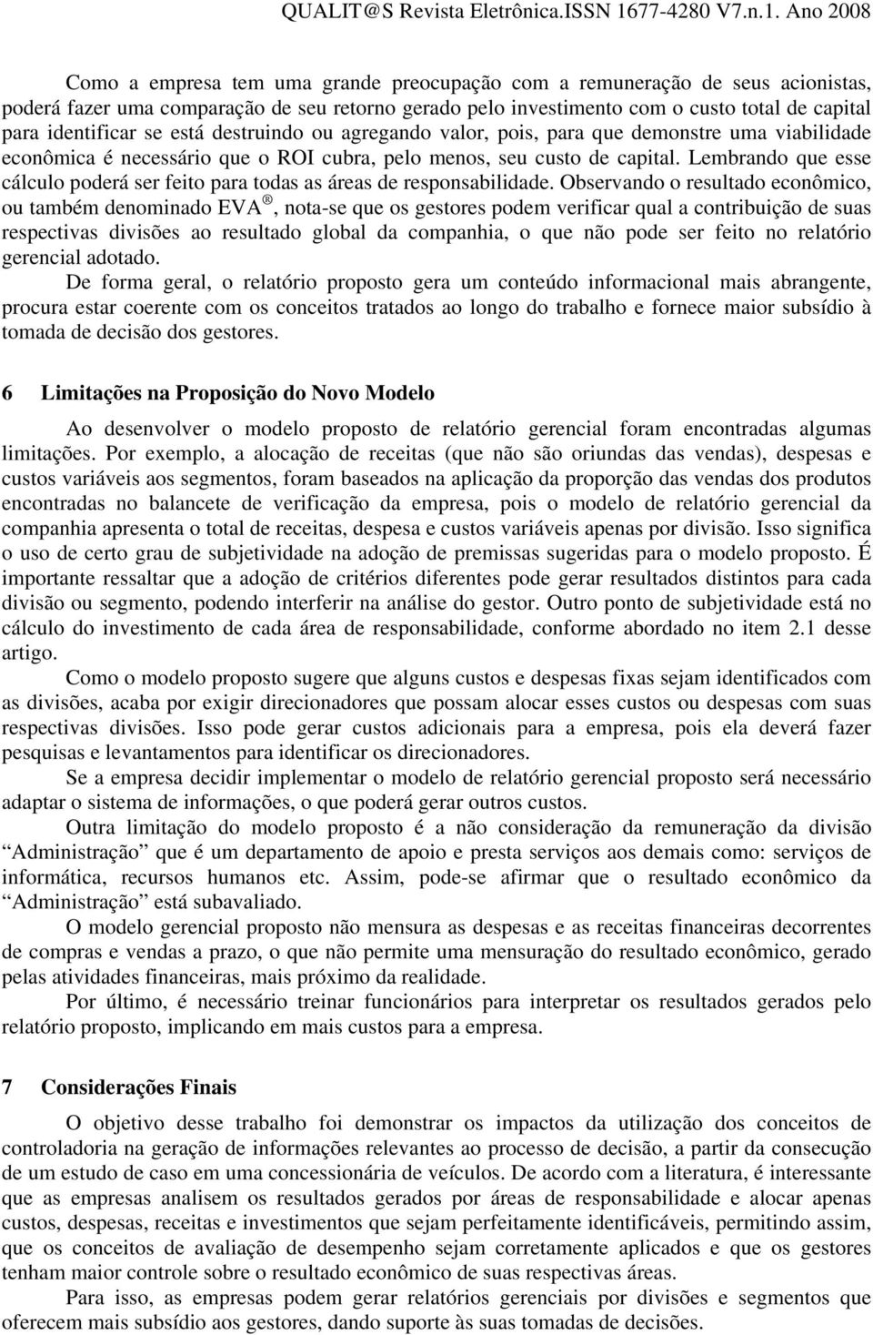 Lembrando que esse cálculo poderá ser feito para todas as áreas de responsabilidade.