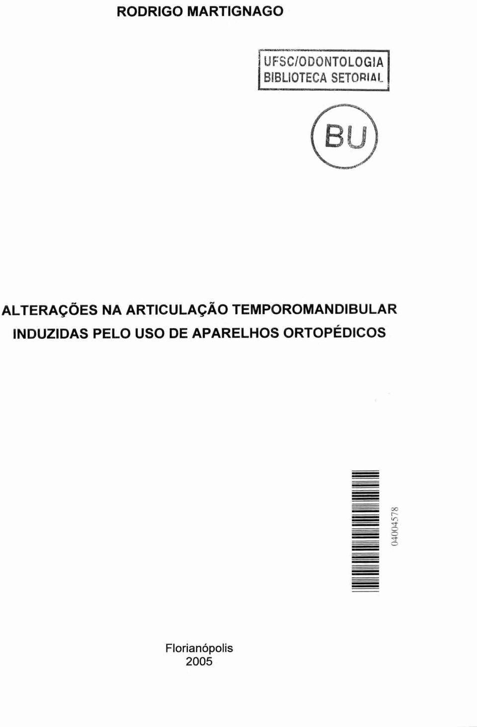 ARTICULAÇÃO TEMPOROMANDIBULAR INDUZIDAS