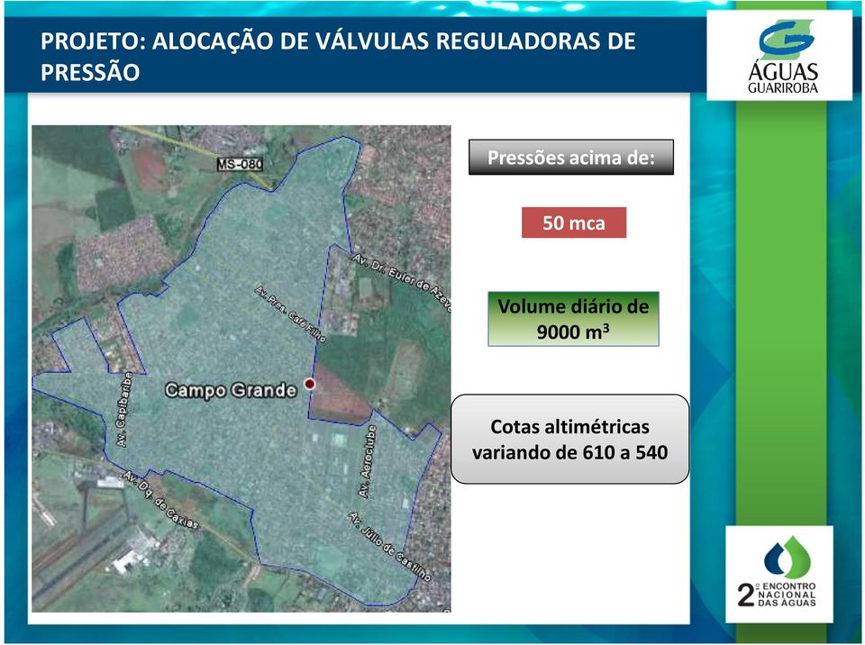 acima de: 50 mca Volume diário de