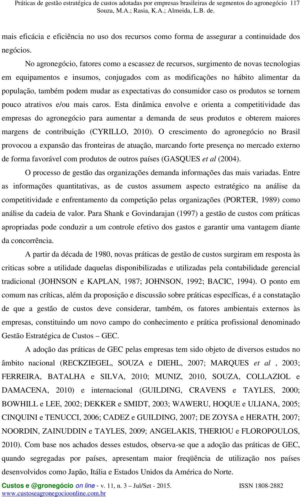 expectativas do consumidor caso os produtos se tornem pouco atrativos e/ou mais caros.