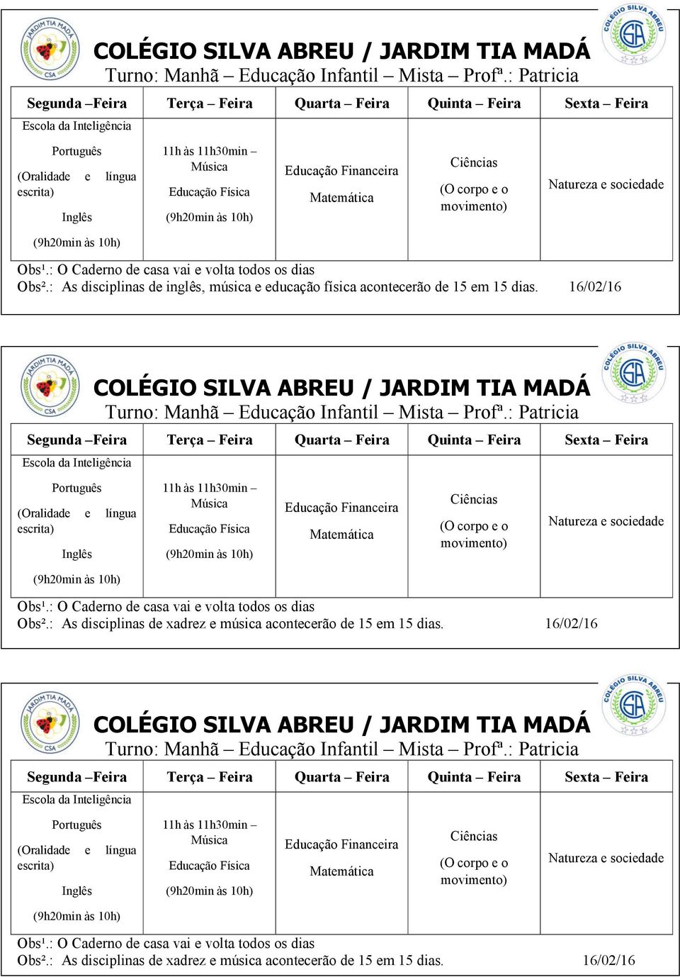 11h30min : Patricia 11h às 11h30min