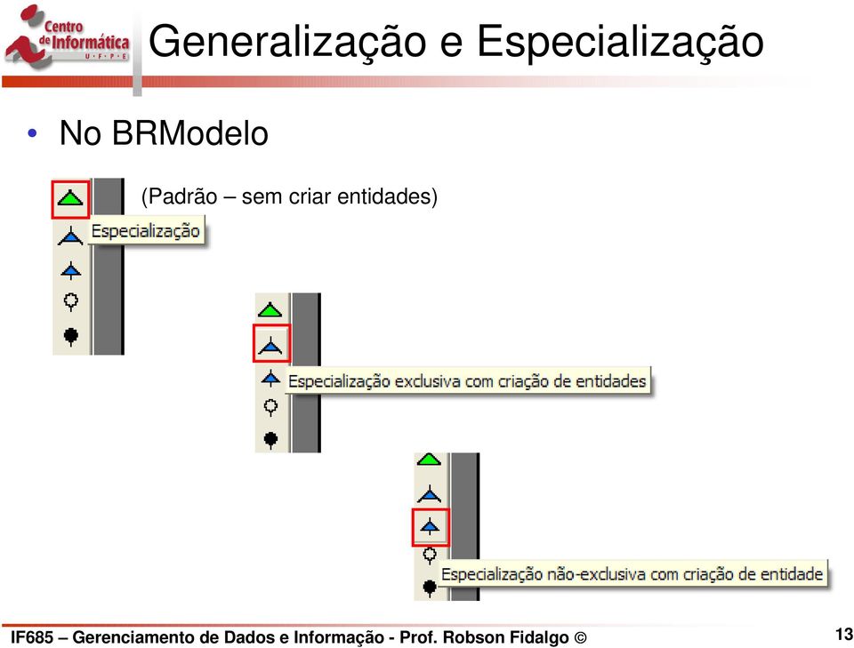 entidades) IF685 Gerenciamento de