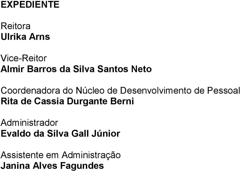 Pessoal Rita de Cassia Durgante Berni Administrador Evaldo da