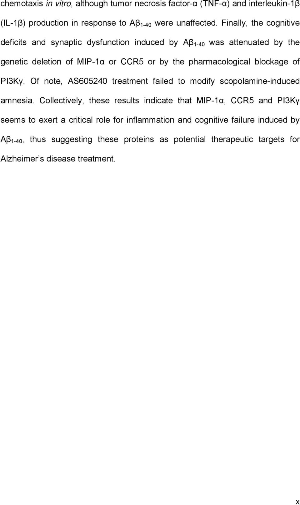 blockage of PI3Kγ. Of note, AS605240 treatment failed to modify scopolamine-induced amnesia.