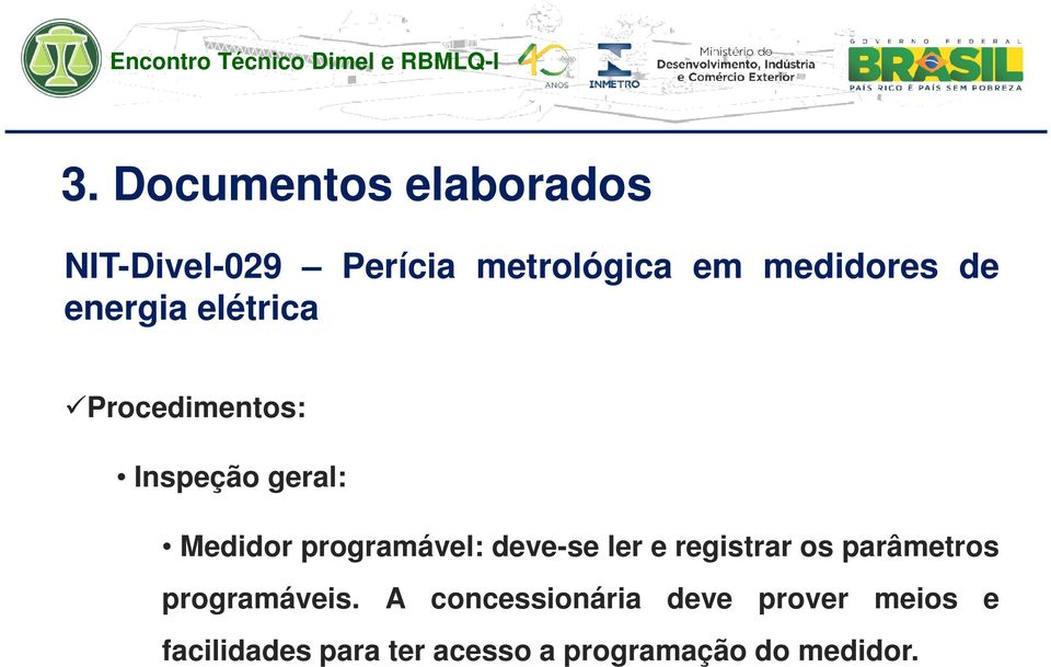 deve-se ler e registrar os parâmetros programáveis.