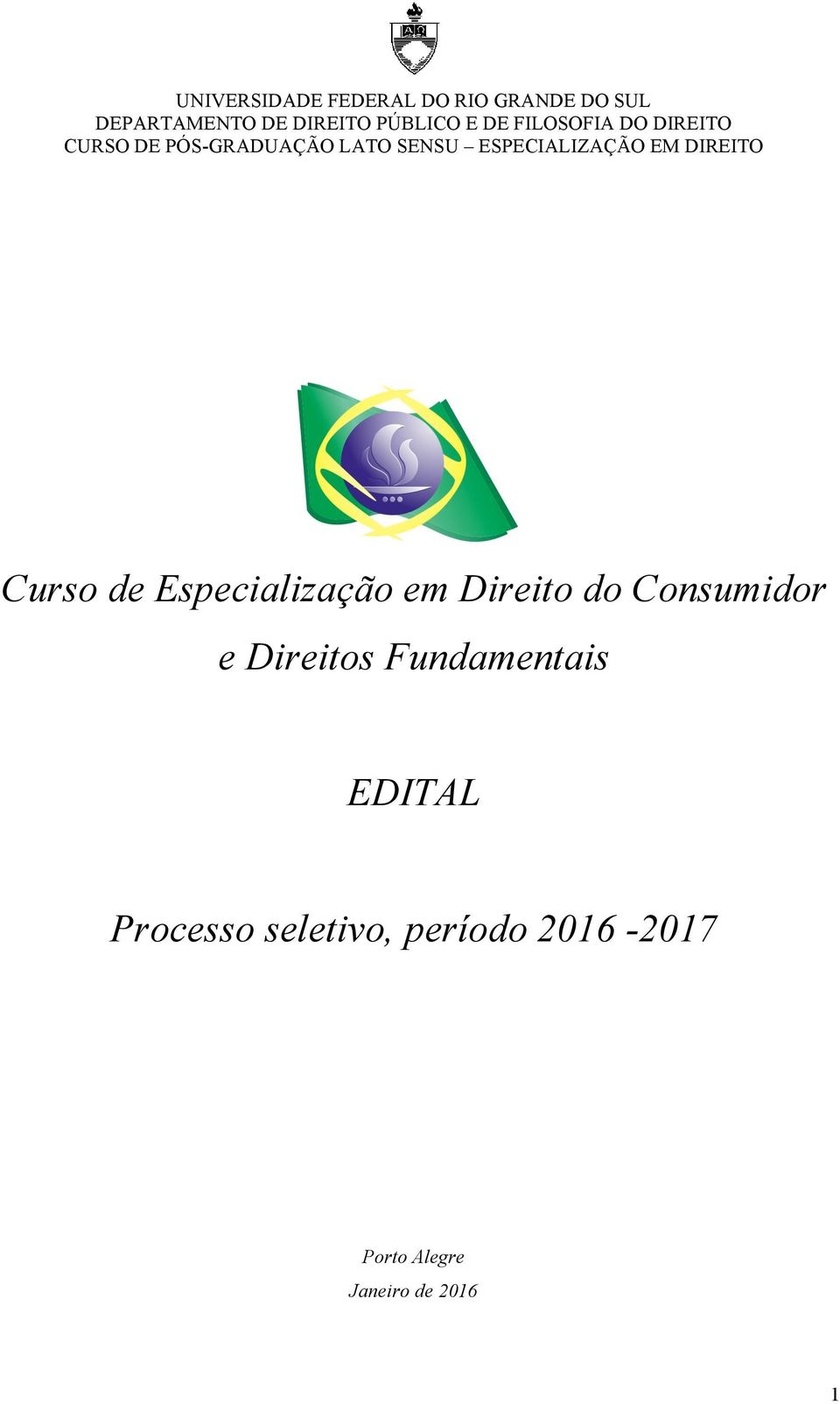 DIREITO Curso de Especialização em Direito do Consumidor e Direitos