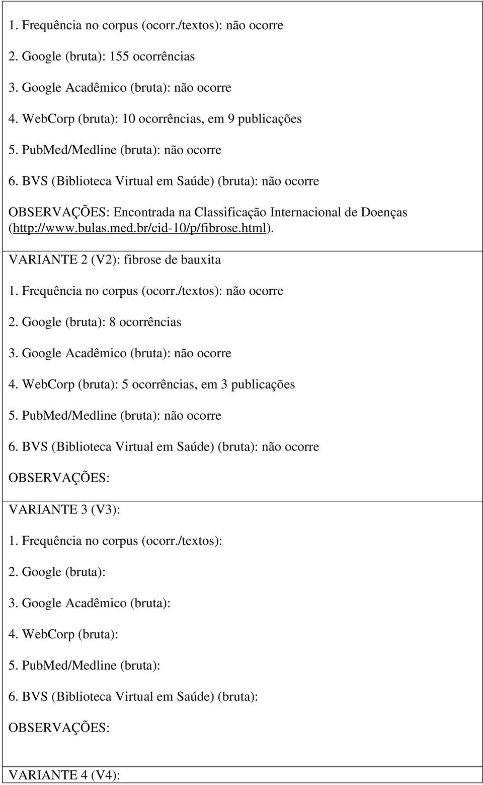 br/cid-10/p/fibrose.html).