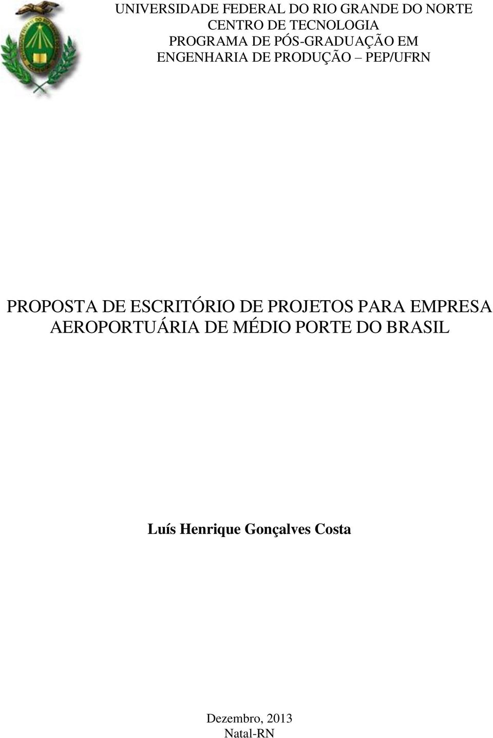 PROPOSTA DE ESCRITÓRIO DE PROJETOS PARA EMPRESA AEROPORTUÁRIA DE