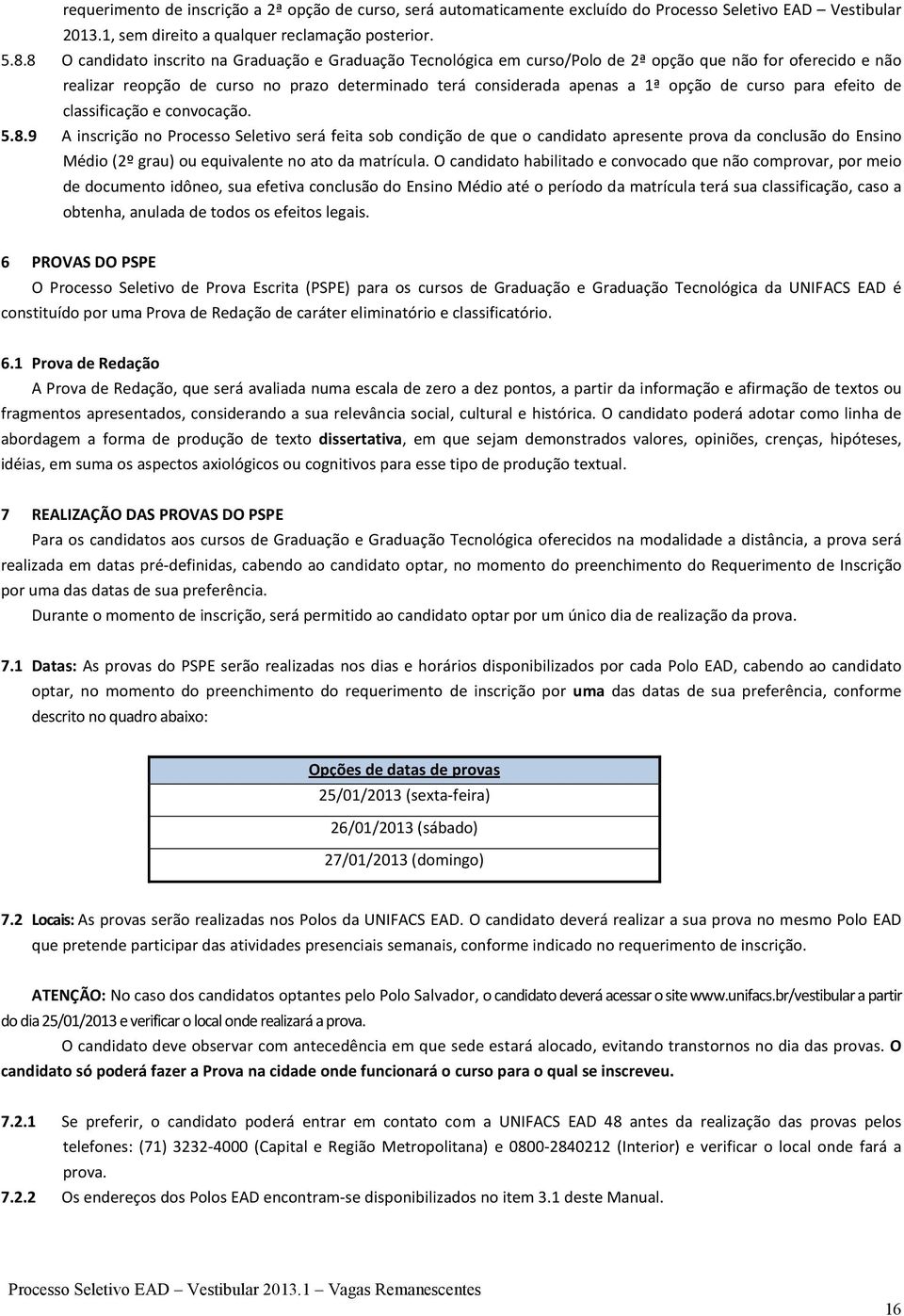 curso para efeito de classificação e convocação. 5.8.