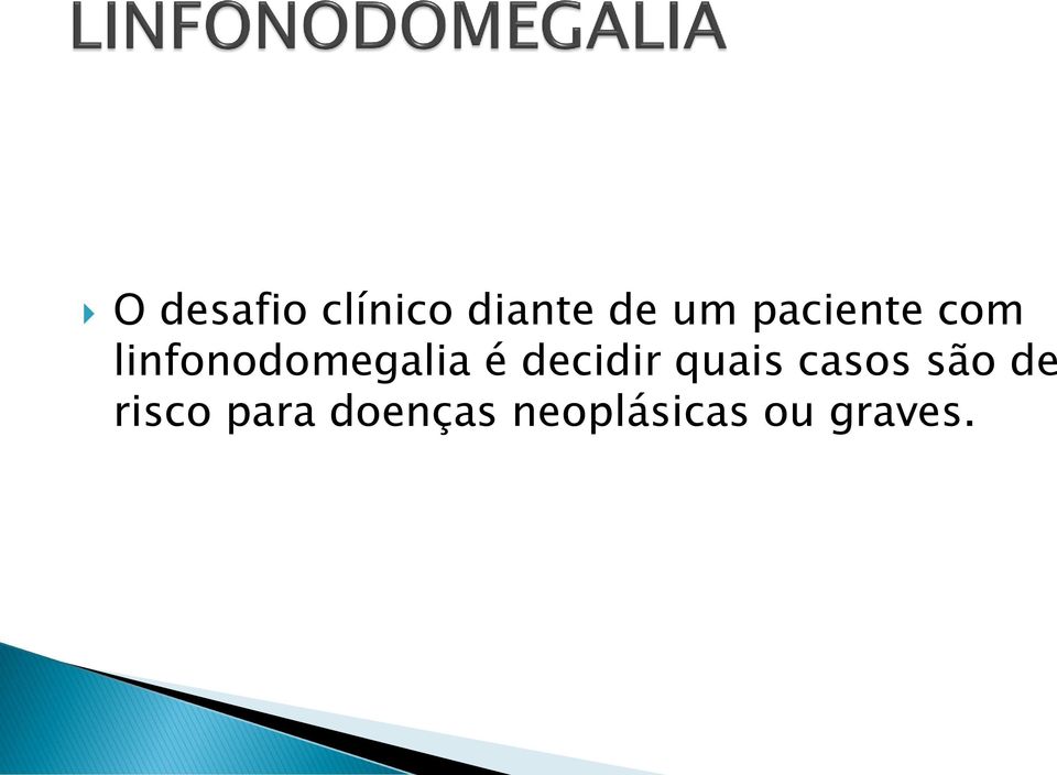 decidir quais casos são de risco