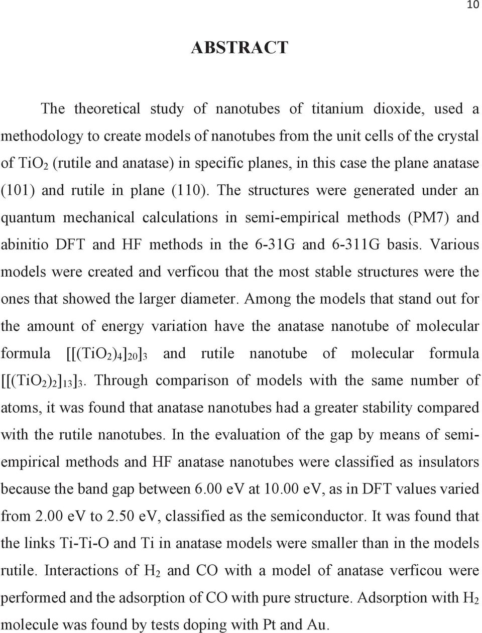 The structures were generated under an quantum mechanical calculations in semi-empirical methods (PM7) and abinitio DFT and HF methods in the 6-31G and 6-311G basis.