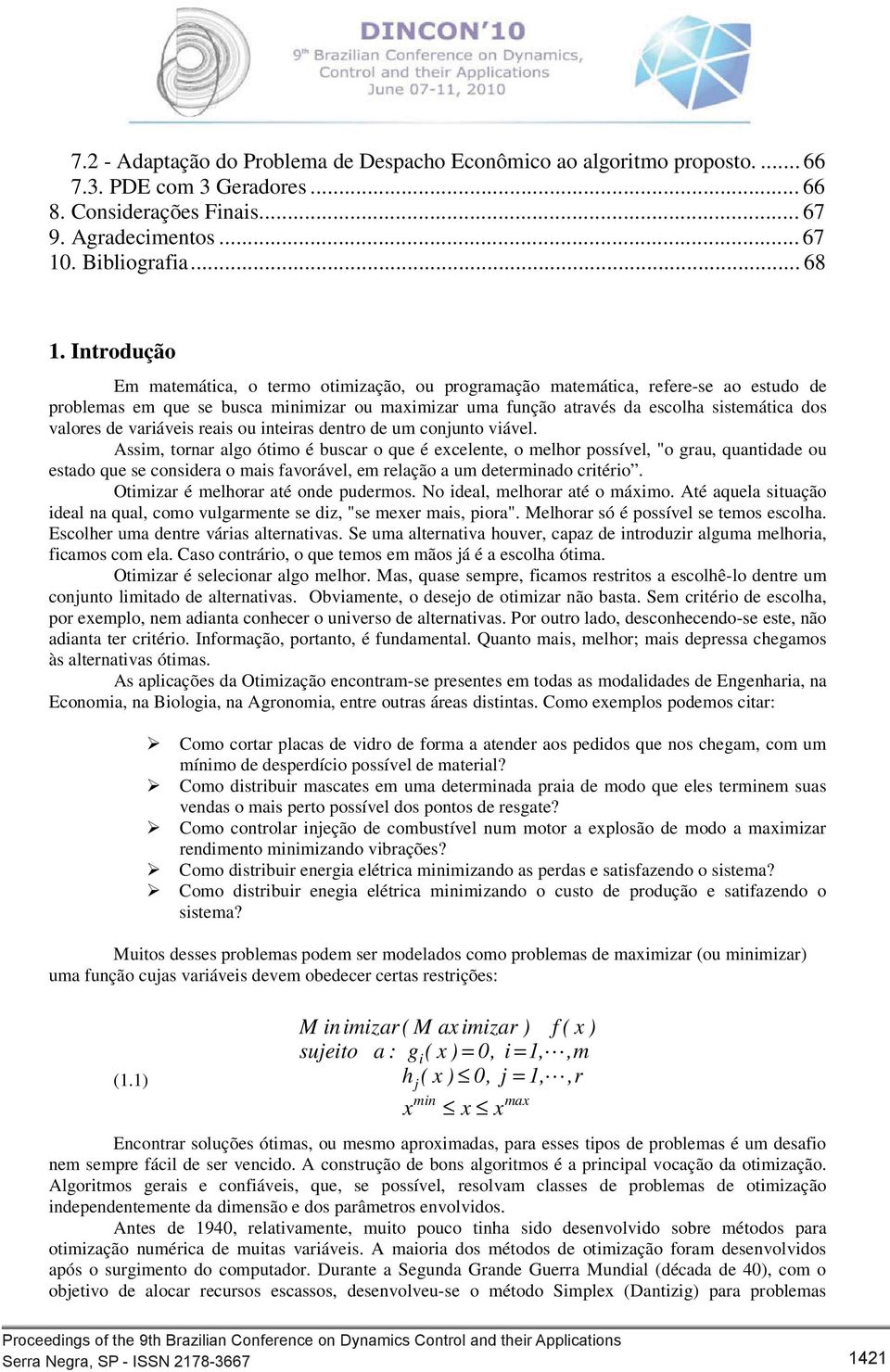 m torar algo ótmo é bucar o qu é clt o mlhor poívl "o grau quata ou tao qu cora o ma favorávl m rlação a um trmao crtéro. Otmar é mlhorar até o purmo. No al mlhorar até o mámo.