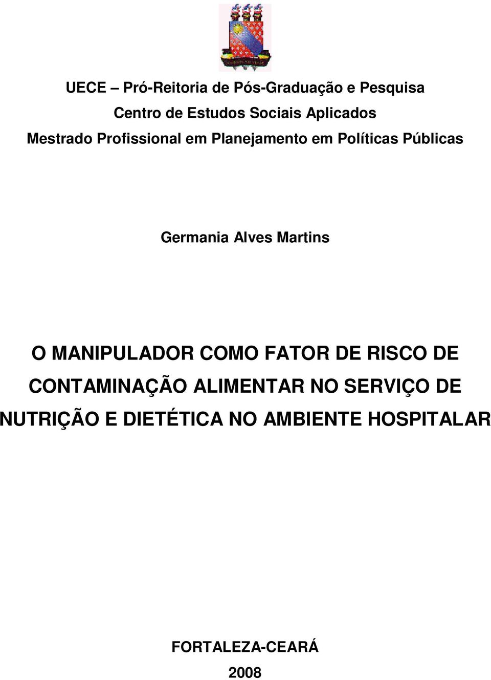 Germania Alves Martins O MANIPULADOR COMO FATOR DE RISCO DE CONTAMINAÇÃO