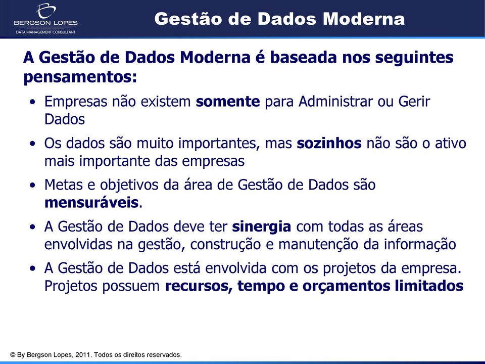 de Gestão de Dados são mensuráveis.