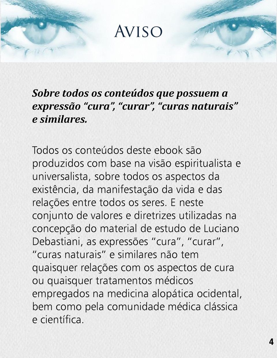 e das relações entre todos os seres.