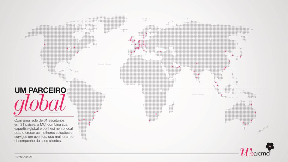 conhecimento local para oferecer as melhores soluções e