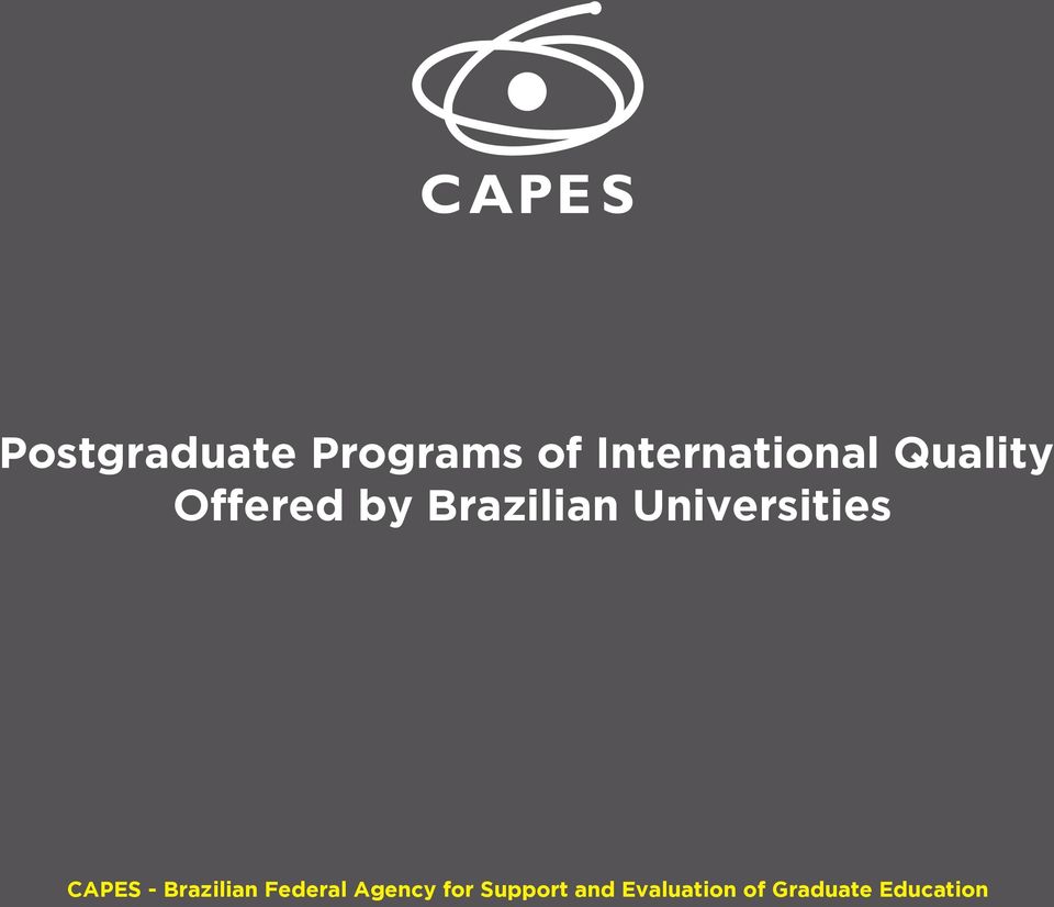 CAPES - Brazilian Federal Agency for Support and Evaluation of Graduate