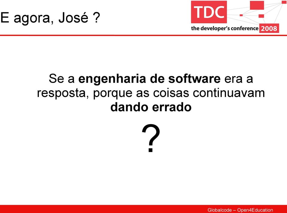 software era a resposta,