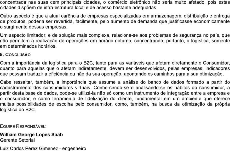 economicamente o surgimento dessas empresas.